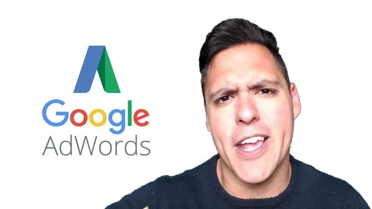 The Complete Google AdWords Course: Beginner to Expert!
