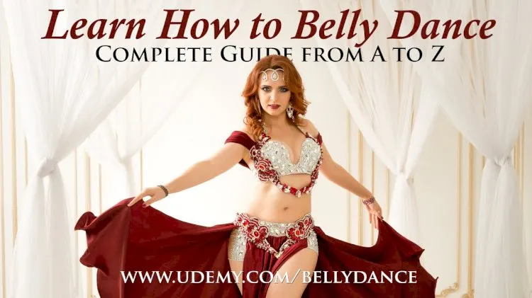 Learn How to Belly Dance: Complete Guide from A to Z