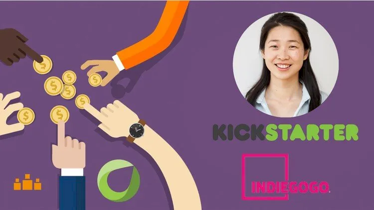 The Complete Crowdfunding Course for Kickstarter & Indiegogo