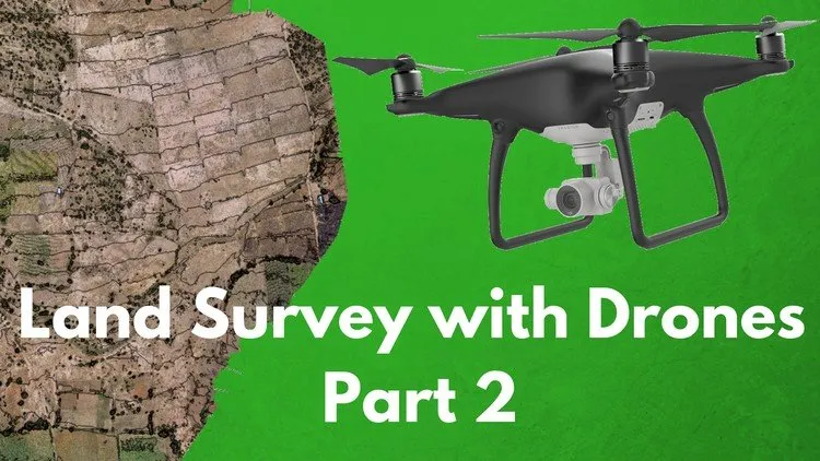 The Ultimate Guide for Land Surveying with Drones - Part 2
