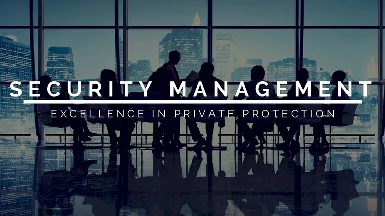 Security Management: Excellence in Private Protection