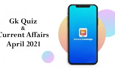 Current Affairs Question Answers (MCQ) April 2021