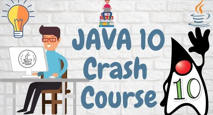 JAVA 10 New Features - Crash Course