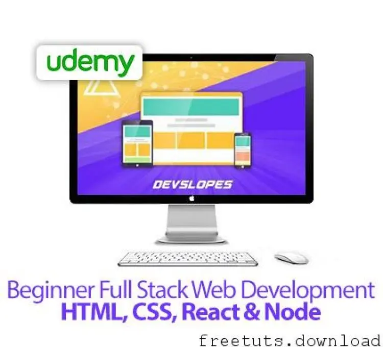 Beginner Full Stack Web Development: HTML, CSS, React & Node