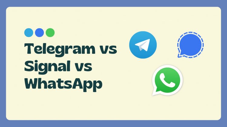 Telegram vs Signal vs WhatsApp | Full Comparison